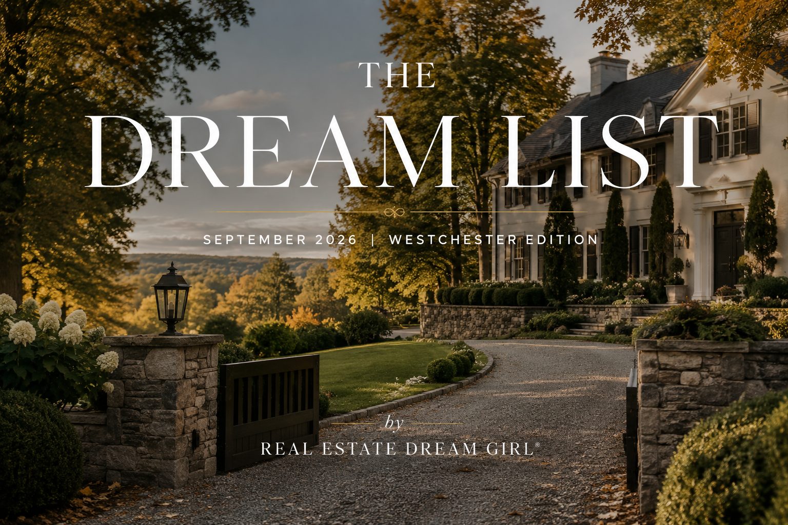 The Dream List September 2026 Westchester real estate and lifestyle guide